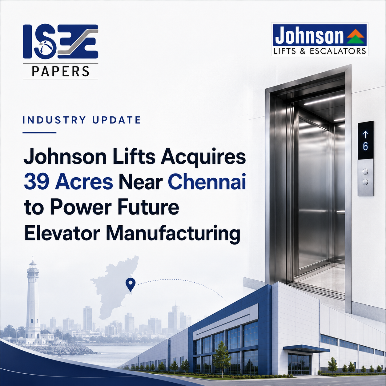Johnson Lifts Acquires 39 Acres Near Chennai to Power Future Elevator Manufacturing