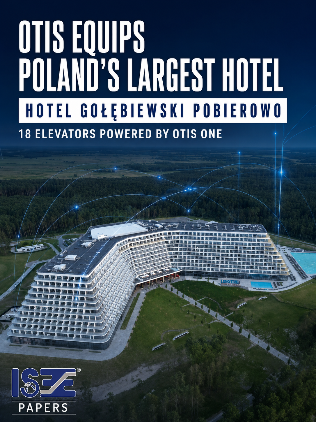 Otis Installs 18 Elevators at Poland’s Largest Hotel, Powered by Otis ONE