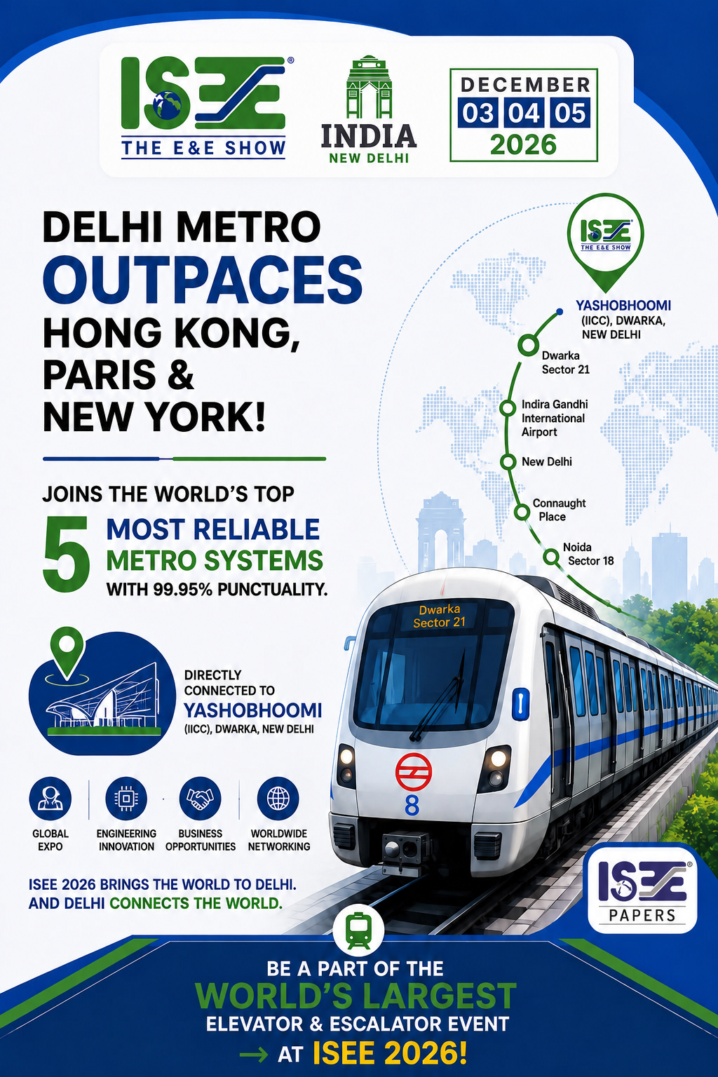ISEE 2026 brings the world to Delhi. And Delhi Metro Outpaces Hong Kong, Paris and New York