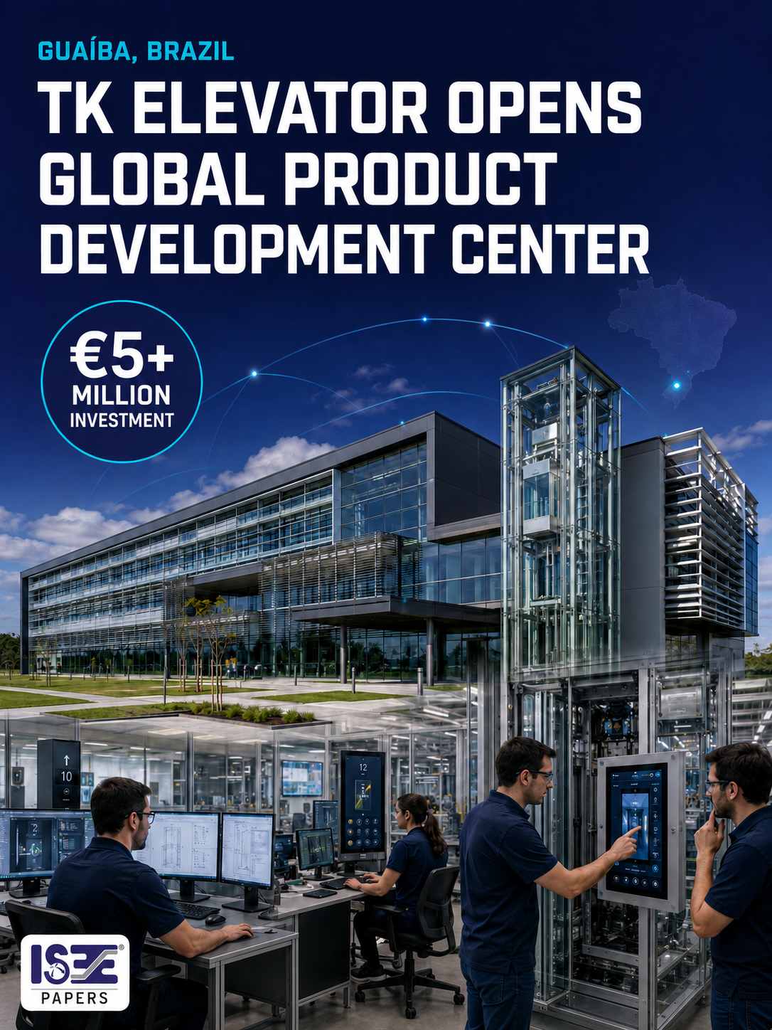 TK Elevator Invests Over €5 Million in New Global Product Development Center in Brazil