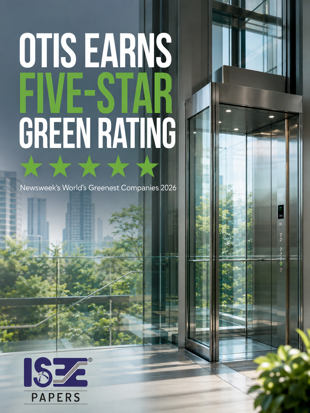 Otis Earns Highest Five-Star Rating in Newsweek’s World’s Greenest Companies 2026