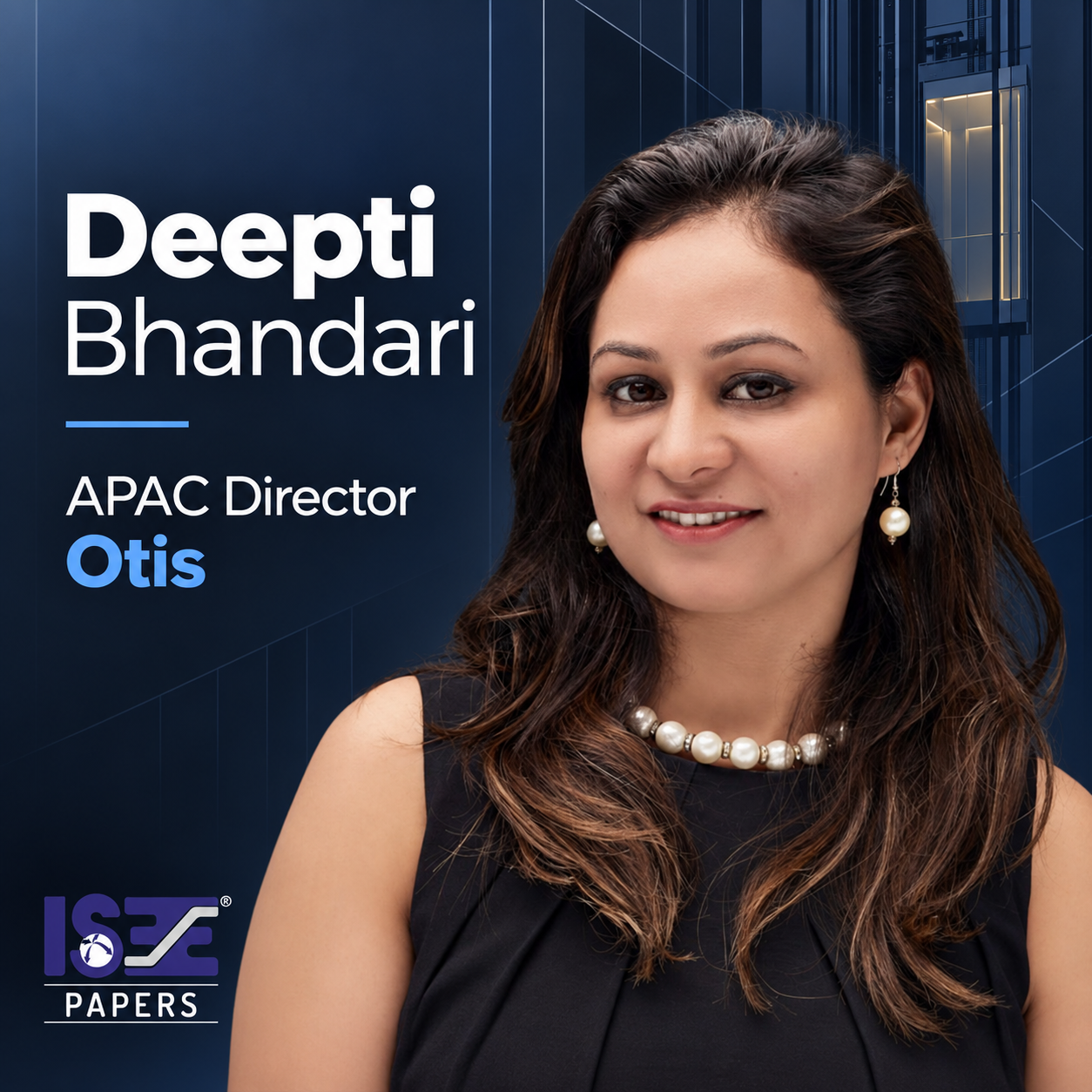 Deepti Bhandari has been appointed APAC Director at Otis Elevator Co.