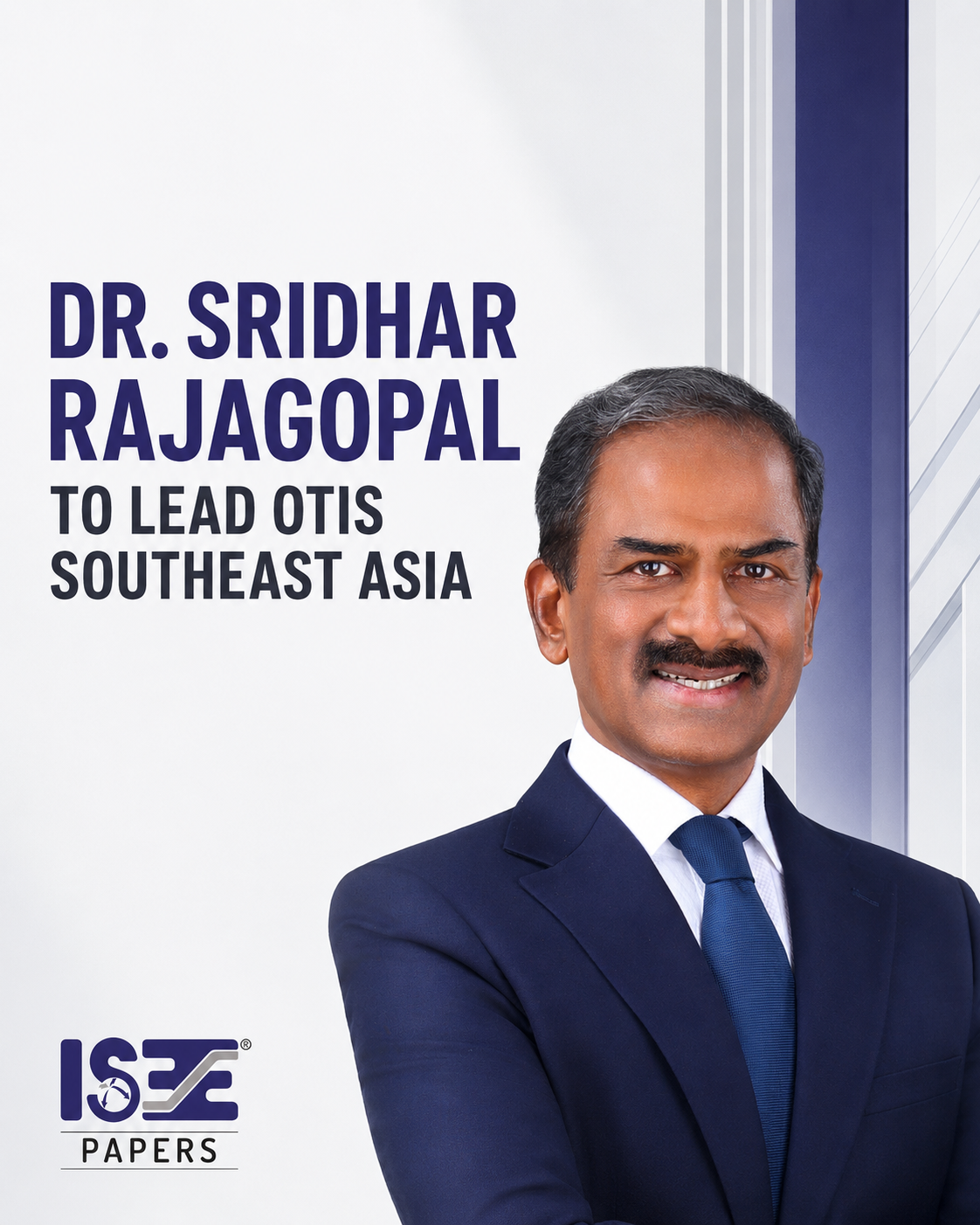 Dr. Sridhar Rajagopal Takes the Helm at Otis Southeast Asia as Vice President and Managing Director