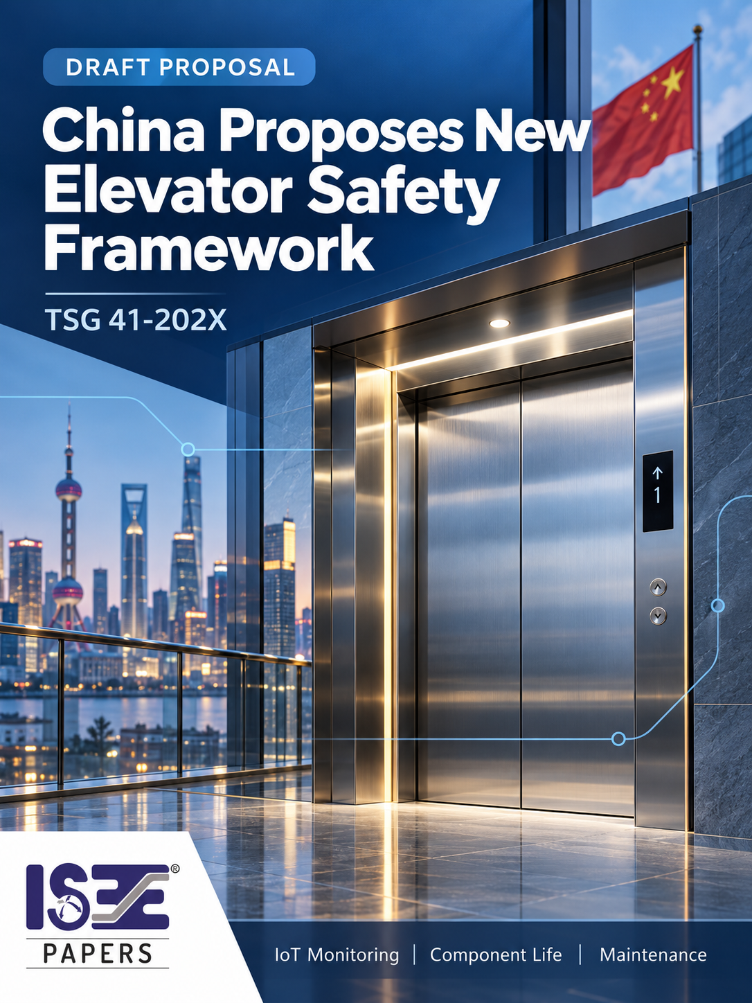 China’s Draft Elevator Safety Code Proposes IoT Monitoring, Component Life Commitments and Maintenance Reforms