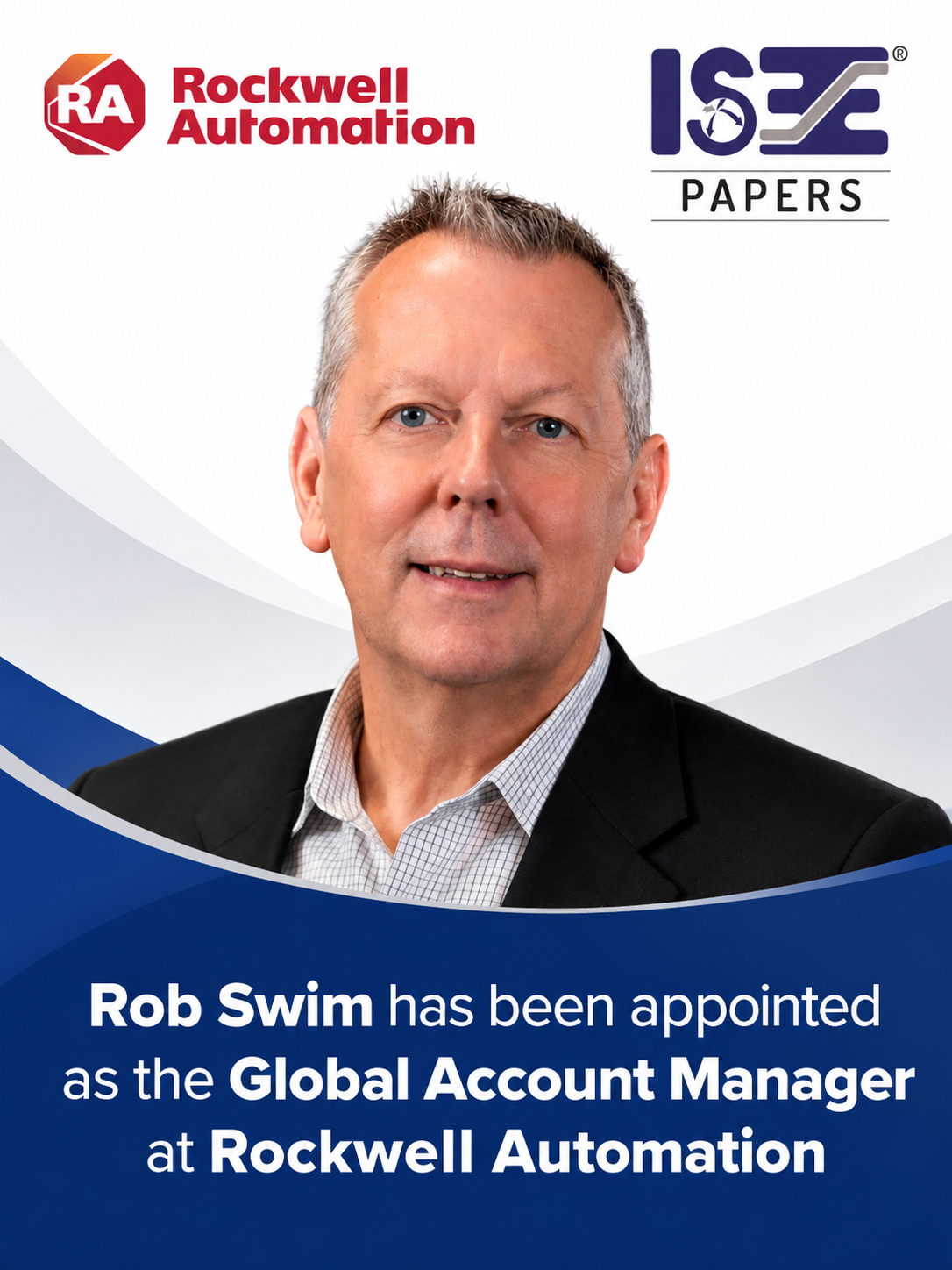 Rob Swim has been appointed as the Global Account Manager at Rockwell Automation.